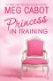 [The Princess Diaries 03] • The Princess Diaries 6 - Princess in Training